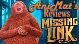 Missing Link - AniMat’s Reviews