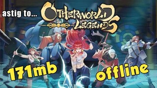 Astig na Laro OtherWorld Legends Apk (size 171mb) For Android Full Offline with GamePlay