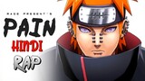 Pain Hindi Rap by RAGE | Hindi Anime Rap [Naruto AMV]