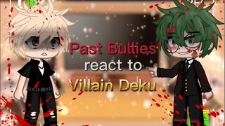Past Bullies react to sad deku and Villain/sick!\Deku MHA/BNHA /BakuDeku\ 💚🧡 part 1/?