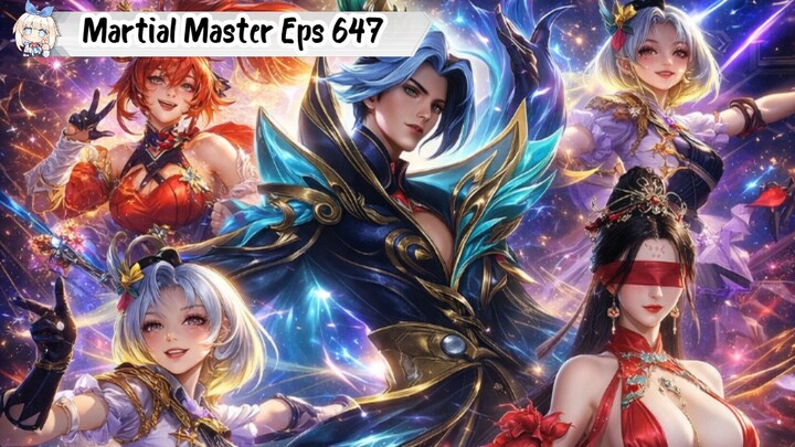 Martial Master Episode 647