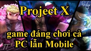 Project X - Tân binh xuất sắc cuối cùng cũng xuất hiện - Project X