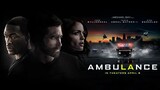 Ambulance.2022.Action / Crime / Drama / Thriller 6.1/10 IMDB