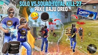 SOLO VS SQUAD PAKE BAJU OLD OREO TOTAL KILL 27 🔥 JARANG ORANG PUNYA 🗿 FREE FIRE INDONESIA