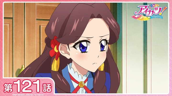 [Aikatsu!] Season 3 Episode 20 (Episode 121): "A promise for the future!" | [1080P/Stereo]