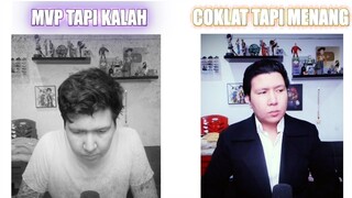 MVP Tapi Kalah VS Coklat Tapi Menang...