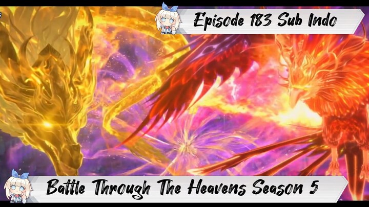 [ EPISODE 183 ] Battle Through The Heavens Season 5 - 1080p Super Duper HD Sub Indo