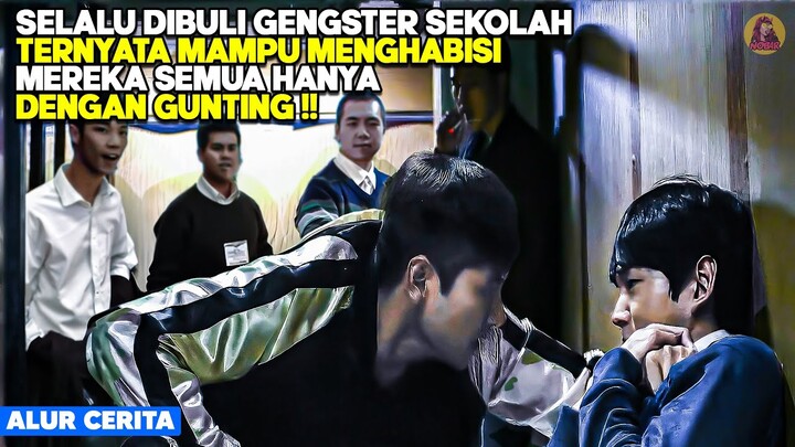 Bocah SMA Yang Selalu Dibuli Ini Ternyata Sangat Ditakuti Para Gangster Sekolah!! alur cerita film