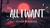 Olivia Rodrigo - All I Want [LYRICS]
