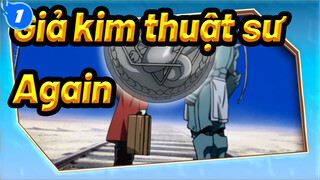 [Giả kim thuật sư|MAD] Again_1