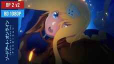 OP 2 V2 Sword Art Online: Alicization - BD Creditless 1080p