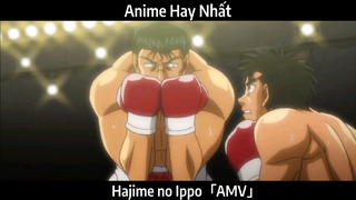 Hajime no Ippo「AMV」Hay Nhất