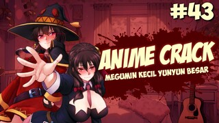 Megumin VS Yunyun - ANIME on CRACK INDONESIA (Eps#43)