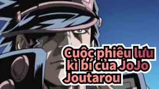 [Cuộc phiêu lưu kì bí của JoJo] Bạn có bao giờ thấy Joutarou như này bao giờ chưa?