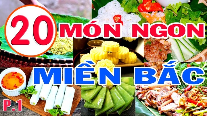 20 Món ăn phải thử khi đến Miền Bắc, tổng hợp Món Ngon Miền Bắc P1