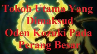 Tokoh Utama Yang Dimaksud Oden Kozuki Pada Perang Besar