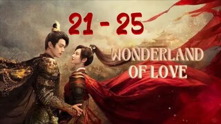 Won⚔️der🐎land Of L🖤ve  Episode 21 - 25