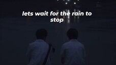 lets wait for the rain to stop||bromance||sub indo