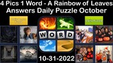 4 Pics 1 Word - A Rainbow of Leaves - 31 October 2022 - Answer Daily Puzzle + Bonus Puzzle