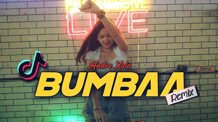 BUMBAA - ANDRE XOLA REMIX ( URM )