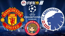 FIFA 19: UEFA Champions League | Manchester United 🏴 VS 🇩🇰 FC Copenhagen (Group A)