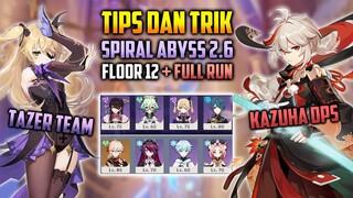 Spiral Abyss 2.6 - Tips dan Trik + Full Run Floor 12 | Genshin Impact