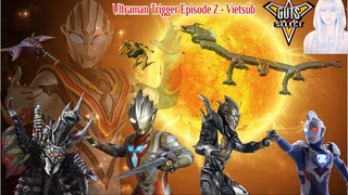 Vietsub - Ultraman Trigger Episode Z