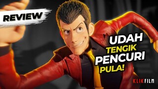 Review KLIK FILM - LUPIN III : THE FIRST - Comebacknya Film 3D Animasi Jepang (2019)