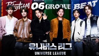 🇰🇷EP. 6 UNIVERSE LEAGUE | ENG SUB | SURVIVAL SHOW