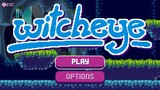 Today's Game - Witcheye Gameplay