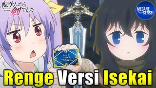 Ketika Renge Masuk Isekai dan Nemu Pedang Legendaris, Tensei Shitara Ken Deshita #sebentaraja