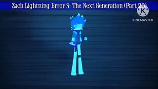 Zach Lightning Error 3: The Next Generation (Part 20)