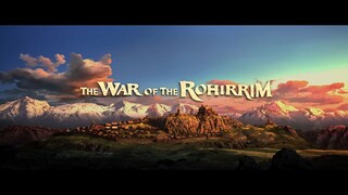 [สปอย] เดอะ ลอร์ด ออฟ เดอะ ริงส์ ศึกแห่งโรเฮียร์ริม, LOTR - The War of the Rohirrim