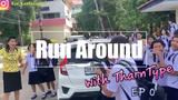 Run Around with TharnType ไปวิ่งเล่นกับพี่รัน EP 0 TharnTypeTheSeries