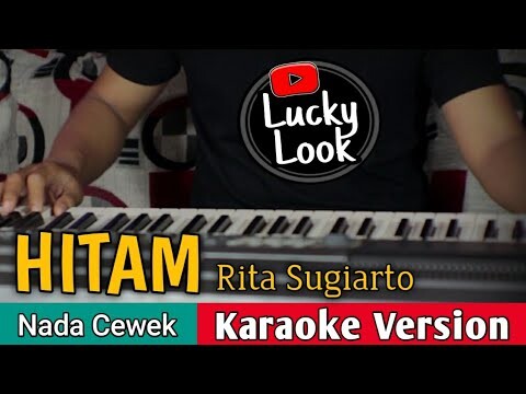 Hitam - Rita Sugiarto | Karaoke Nada Cewek