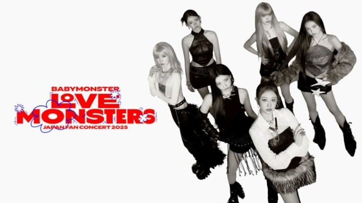 Babymonster - 'Love Monsters' Japan Fan Concert 2025 [2025.12.03]
