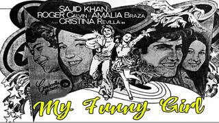 My Funny Girl 1971 (Tagalog Romance Film) Philippines