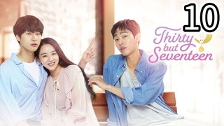 30 But Still 17 Episode 10 [Tagalog Dub]