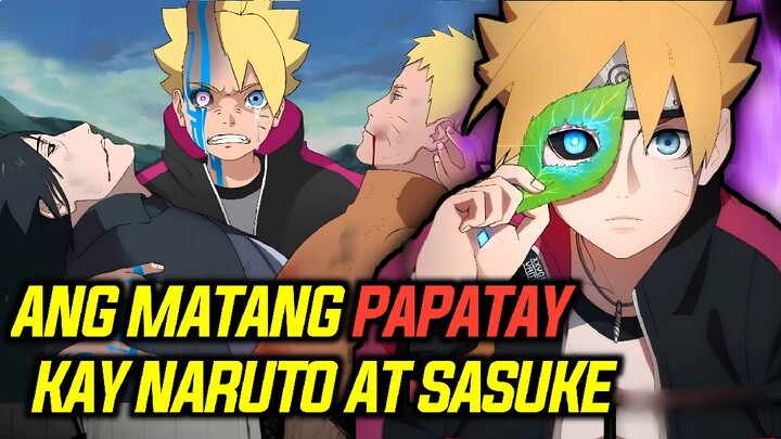 ANG MATA NI BORUTO NA KUKUNIN ANG LAHAT NG MALALAPIT SAKANYA!