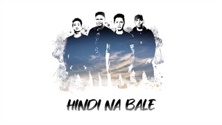 Hindi na Bale | Plethora (lyric video)