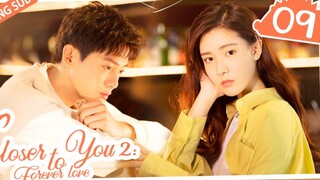 🇨🇳 CLOSER TO YOU 2 (2023) EPISODE 9 | ENG SUB | (我的刺猬女孩之念念不忘 第9集)