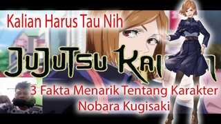 Kalian Harus Tau Nih... 3 Fakta Menarik Tentang Karakter Nobara Kugisaki