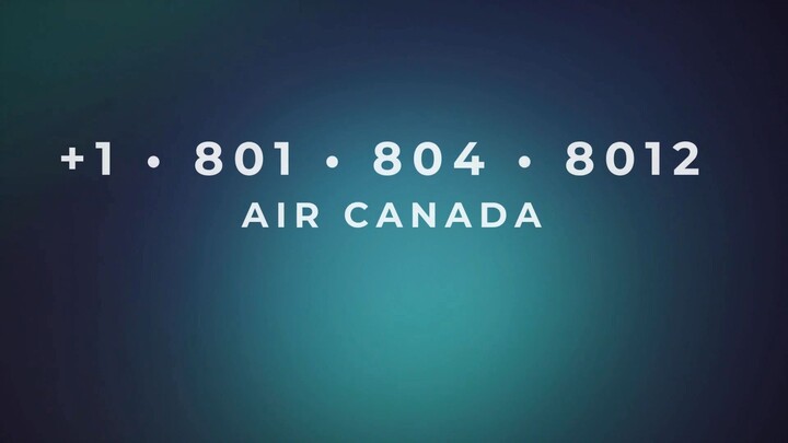 Número de Teléfono de Atención al Cliente de Air Canada® – Guía Completa Paso a Paso 2025