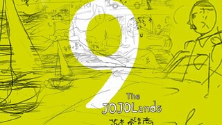The new storyboard for the ninth part of "JoJo", "The JoJo Lands", is also here!