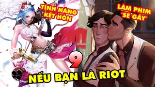 TOP 9 ý tưởng ĐIÊN RỒ nhất trong LMHT nếu bạn trở thành nhân viên Riot Games