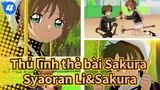 [Thủ lĩnh thẻ bài Sakura] Cảnh cắt Syaoran Li&Sakura Kinomoto HD| Phút ấm lòng 3-1_4