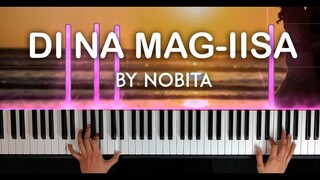 Di Na Mag-iisa by Nobita piano cover | with lyrics | free sheet music