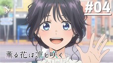 Kaoru Hana wa Rin to Saku - Tập 04 (Vietsub)