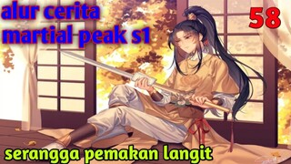 Alur Cerita Martial Peak S1 Part 58 : Serangga Pemakan Langit