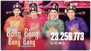 BỐNG BỐNG BANG BANG (TẤM CÁM: CHUYỆN CHƯA KỂ OST) | 365DABAND | Official OST